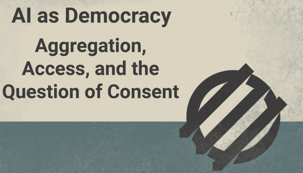 Editorial image featuring bold text “AI as Democracy” with a stylized circular icon resembling both a digital signal and a barred voting terminal, evoking algorithmic authority in civic systems.